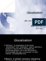 Glocalization: (No, Not Globalization) Ryan Jackman IST 431