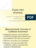 FOUN 1301 Economy: Lecture 2: Caribbean Economics and Globalization Dr. Varuna Ramlal-Bandoo