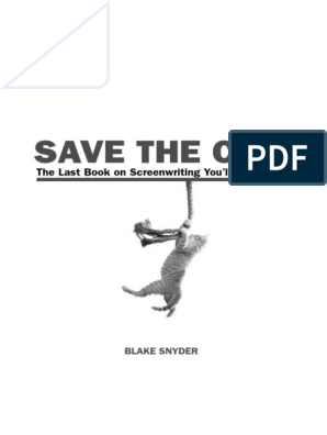 Save the Cat: The Last Book on Screenwriting That You'll Ever Need –  Michael Wiese Productions