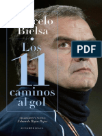 Marcelo Bielsa - Los 11 Caminos Al Gol - Seleccion y Notas - Eduardo Rojas Rojas