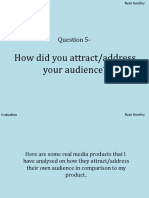 How Did You Attract/address Your Audience?: Question 5