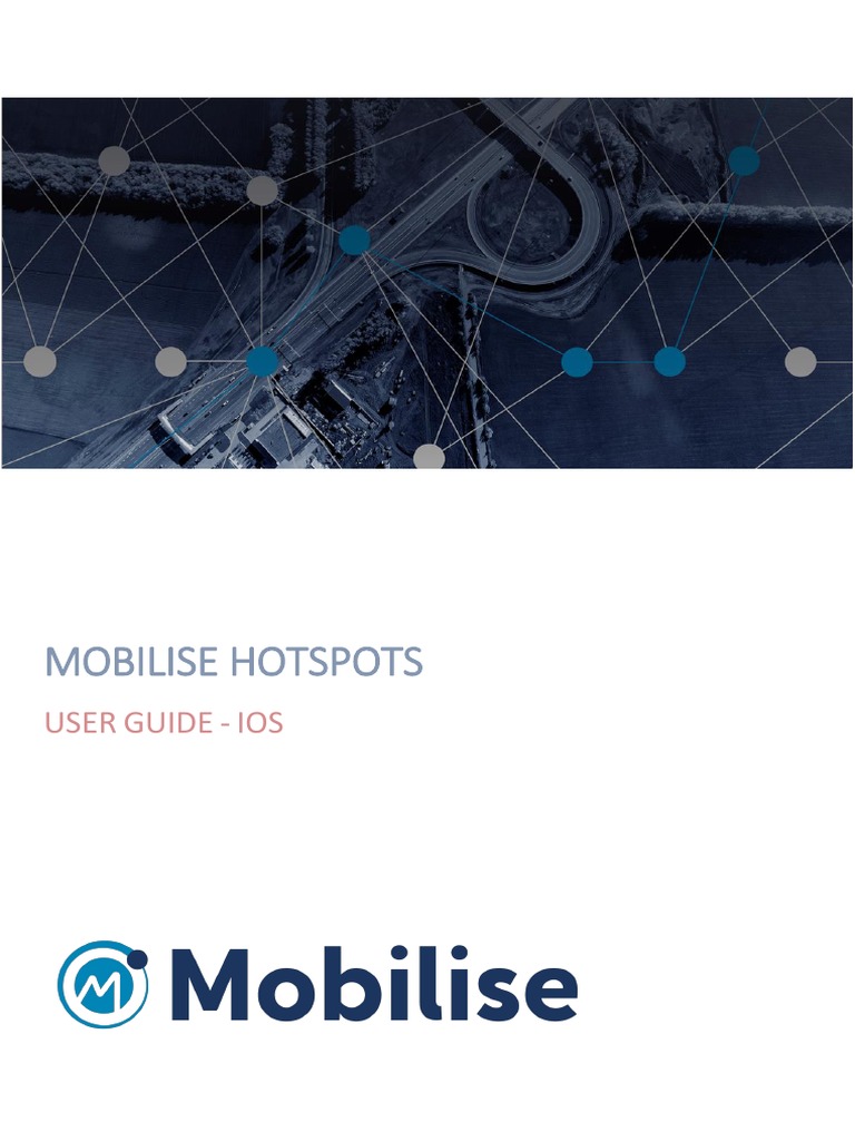 Mobilise Hotspots iOS User Guide | PDF | Ios | Mobile App