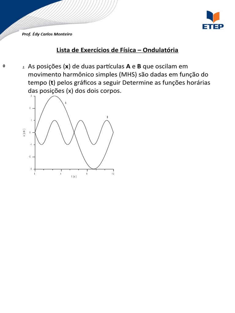 Lista de exercícios sobre movimento harmônico simples e ondulatória ...