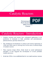 Catalytic Reactors: Periyanayaga Kristy.A, Ph.D. Research Scholar SRM University Chennai