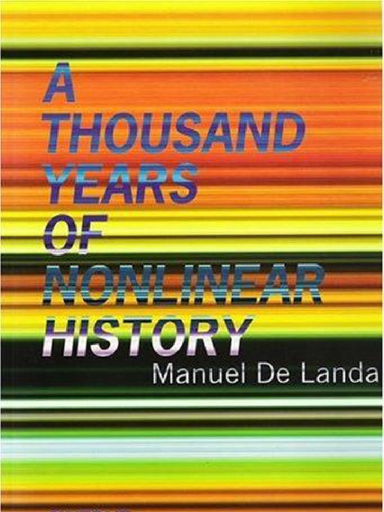 DeLanda - A Thousand Years of Nonlinear History | PDF | Economics ...