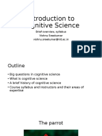 Introduction To Cognitive Science: Brief Overview, Syllabus Vishnu Sreekumar Vishnu - Sreekumar@iiit - Ac.in