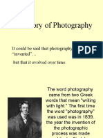A History of Photography: It Could Be Said That Photography Was Not "Invented" But That It Evolved Over Time