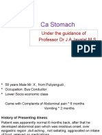 Ca Stomach: Under The Guidance of Professor DR J A Jayalal M.S