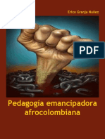 PEDAGOGÍA EMANCIPADORA AFROCOLOMBIANA - Erico Granja Nuñez y José Robeiro Polanco Arias