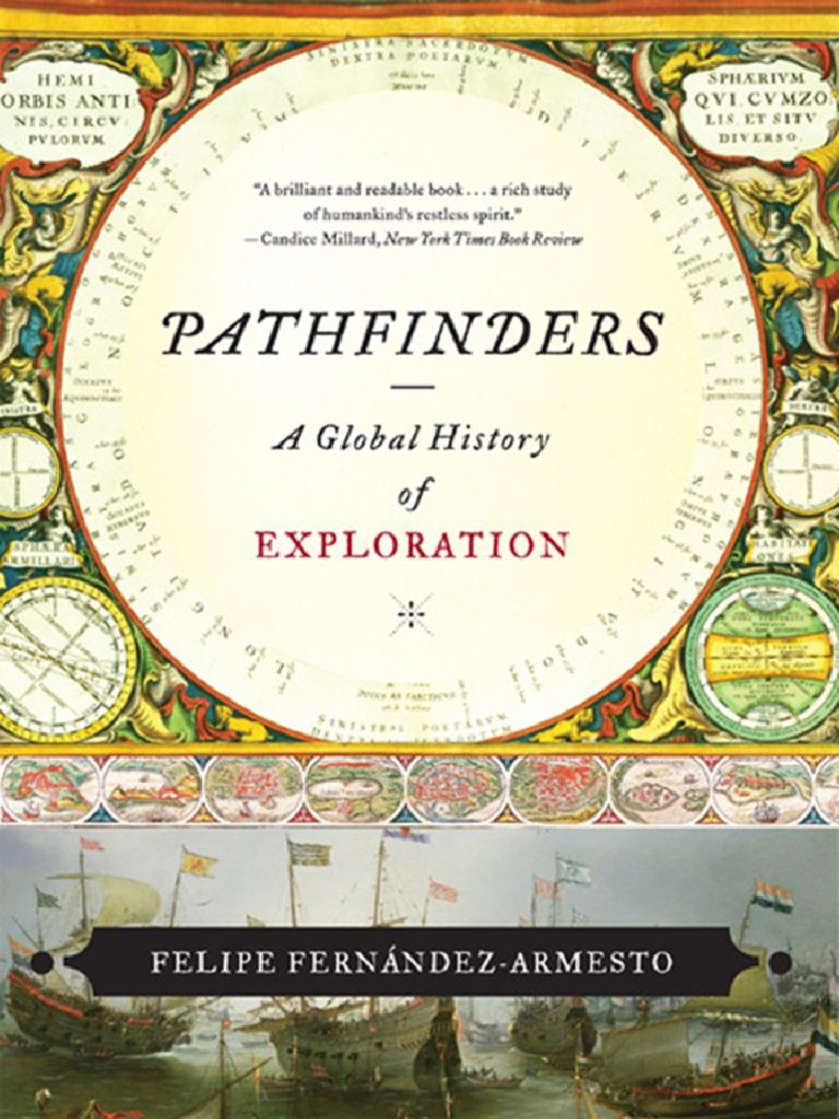 Fernández Armesto Felipe Pathfinders A Global History of Exploration W pic image
