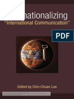 Lee, Chin-Chuan. Internationalizing "International Communication". Downloaded On Behalf of Unknown Institution