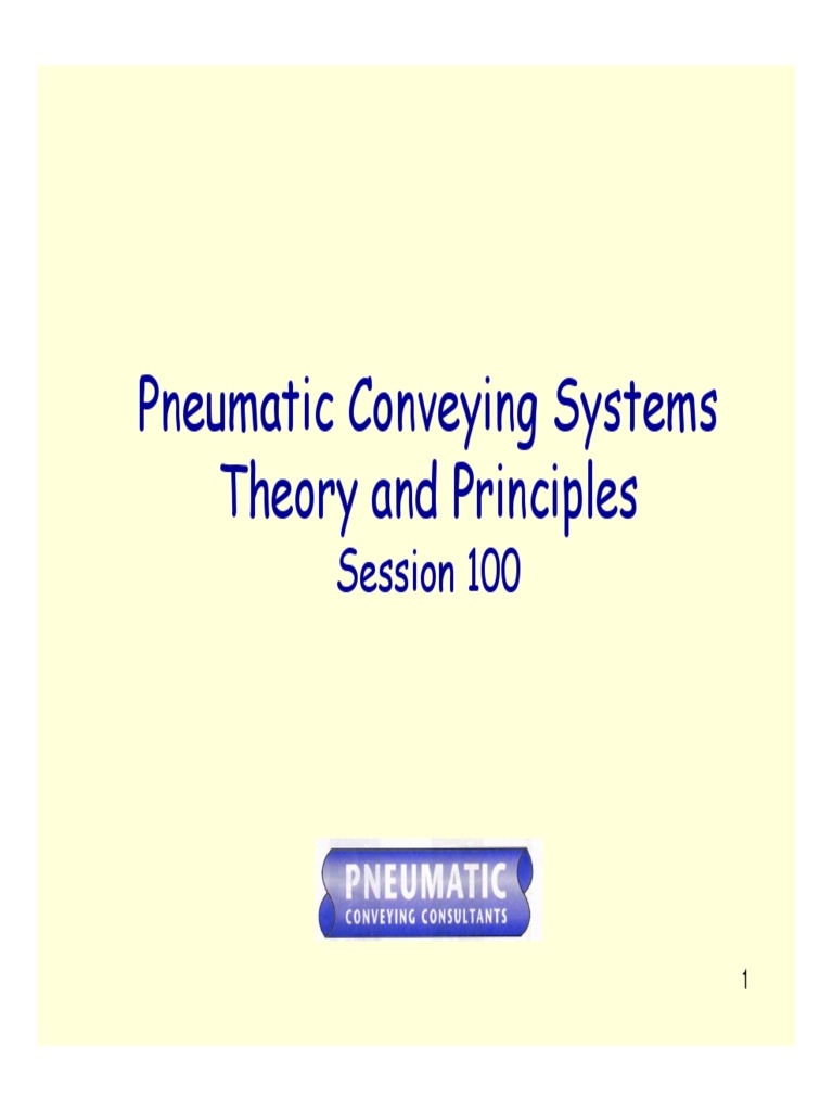 Pneumatic Conveying Systems Theory and Principles Session 100 PDF