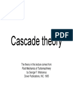 Cascade Theory: The Theory in This Lecture Comes From: by George F. Wislicenus Dover Publications, INC. 1965