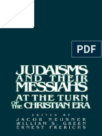 Jacob Neusner, William Scott Green, Ernest S. Frerichs - Judaisms and Their Messiahs at the Turn of the Christian Era