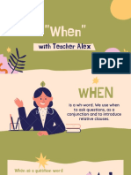 "When": With Teacher Alex