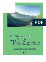O Alvorecer Da Vida Espiritual - Murillo Nunes de Azevedo