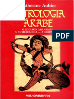 Astrologia Arábe - O Zodíaco Das Armas — a Numerologia, A Geomancia - Catherine Aubier