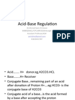 Acid-Base Regulation: - DR - Ahmed Sami-Al-Hasan MBBS (DMC), FCPS, MRCS (Edinburgh) Assistant Professor, KGH 01819431787