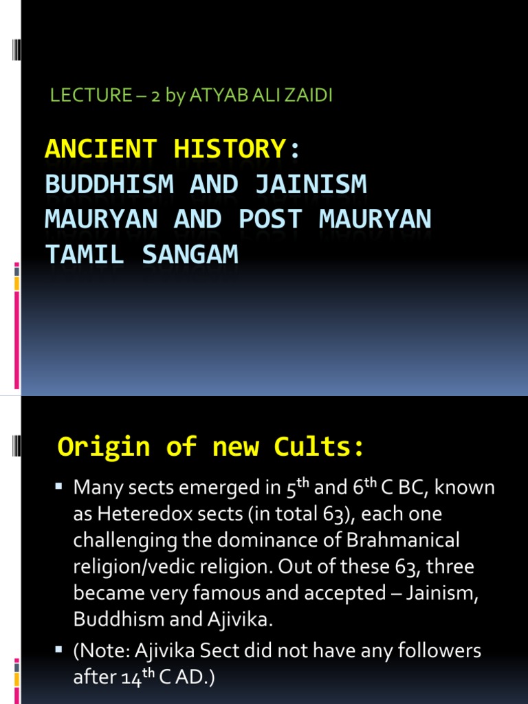 Ancient History:: Buddhism and Jainism Mauryan and Post Mauryan Tamil ...