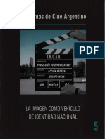 Cuadernos de Cine Argentino #5 La Imagen Como Vehículo de Identidad Nacional