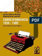 Cecilia Salazar de La Torre (Eda.) - Carlos Salazar Mostajo y Eduardo Arze Loureiro. Correspondencia 1950-1989