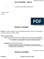 Random Variables: Basics: Experiment (A Process That Results in Well Defined Outcomes) Trial Outcome Sample Space Event