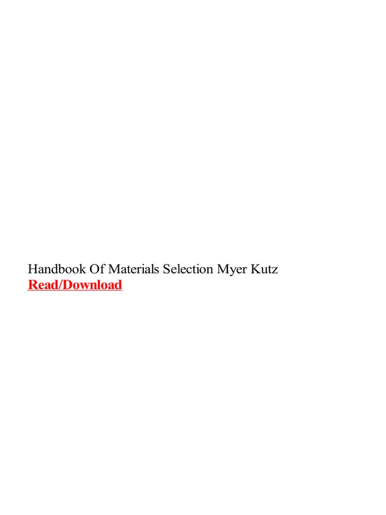 Handbook of Materials Selection Myer Kutz Read/Download PDF