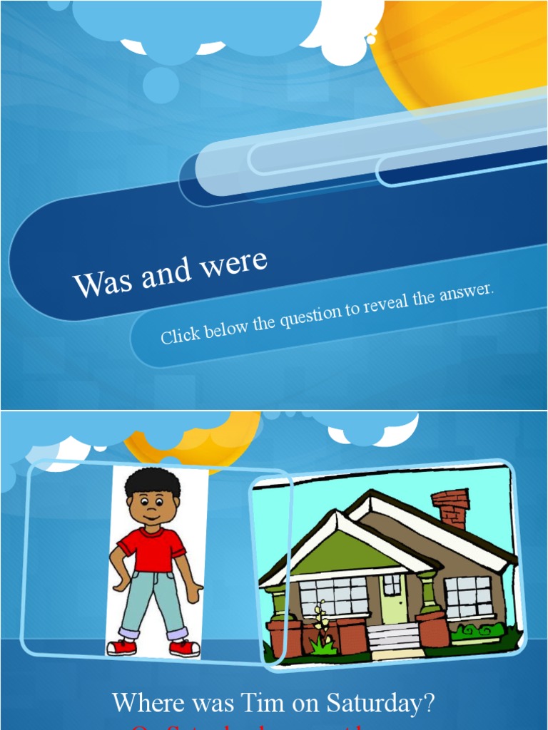 Was and Were: Ow The Qu Estion To Reveal The Answer | PDF