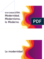 1.0 Modernidad, Modernismo, Lo Moderno