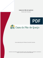 Estudo de Caso - Casa Do Pao de Queijo