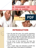 National Programme For Health Care of Elderly: BY Ms. Madhuri Bind M.N. (F)