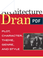 The Architecture of Drama Plot, Character, Theme, Genre and Style