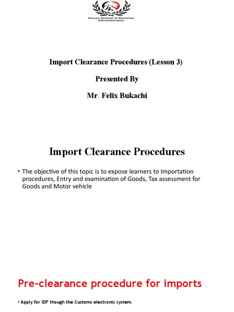 Streamlined Customs Clearance Understanding Kenya's Import Procedures and Documentation