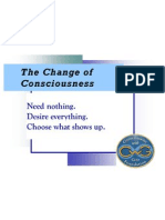 The Change of Consciousness