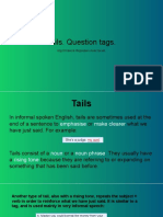 Tails. Question Tags.