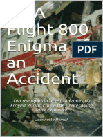 TWA Flight 800 Enigma of An Acc - Jeannette Remak