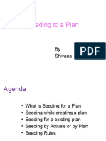 Seeding To A Plan: by Shivana