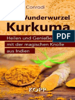 Wunderwurzel Kurkuma Heilen Und Genießen Mit Der Magischen Knolle Aus Indien (German Edition) by Jörg Conradi (Conradi, Jörg)