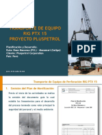 Planificación y Desarrollo Del Transporte Del RIG PTX 15 Proyecto Pluspetrol