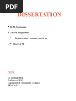 Dissertation: Dr.M.Arunkumar. 1st Year Postgraduate Department of Community Medicine, SRMC & Ri