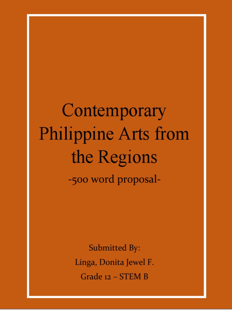 Contemporary Philippine Arts From The Regions 500 Word Proposal