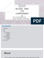 Blood and ITS Component S: DR - Yadwinder Virk Senior Resident (Pathology)