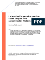 Gomez, Raul Angel (2013). La legislacion penal Argentina sobre drogas. Una aproximacion historica