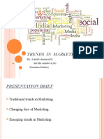 Trends in Marketing: By: Aakriti Sharma (02) Surbhi Sachdeva (36) Purnima Bhatia