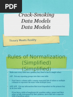 Crack-Smoking Data Models