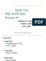OCL4 Oracle 10g: SQL & PL/SQL Session #6: Matthew P. Johnson Cisdd, Cuny June, 2005