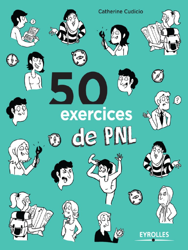 50 Exercices Pour Pratiquer Les Accords Toltèques Pdf Gratuit 50 Exercices de PNL Livre | PDF | Programmation neuro-linguistique |  Communication non verbale