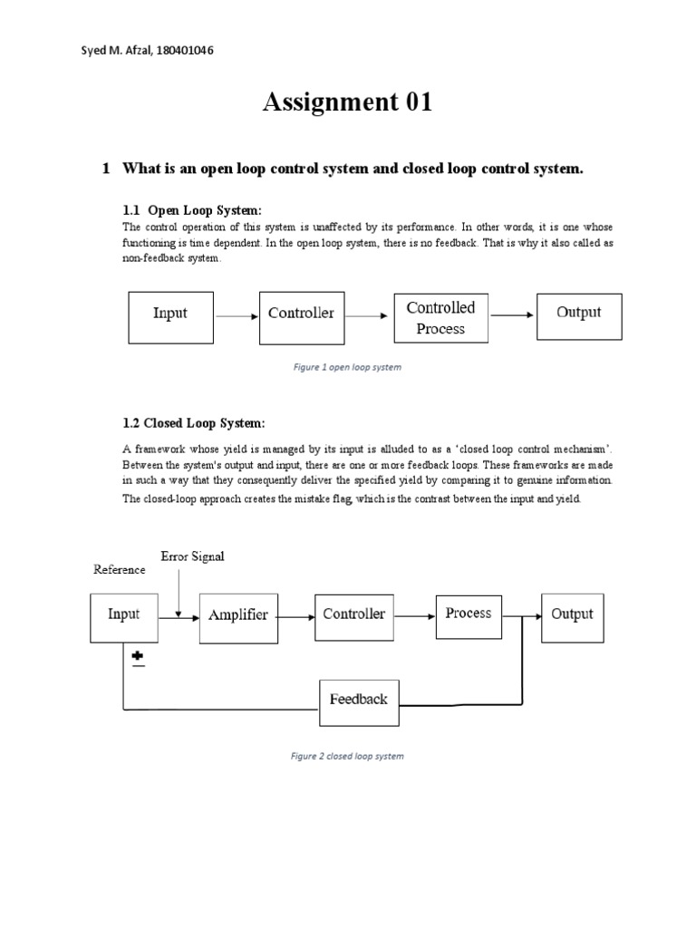 Assignment 01: 1 What Is An Open Loop Control System and Closed Loop  Control System, PDF, Feedback