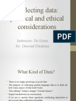 Collecting Data: Practical and Ethical Considerations: Instructor: DR - Alemi By: Davoud Ebrahimi