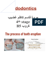 Pedodontics: ﺐﯿﻀﻏ ﻢظﺎﻛ ﻢﺳﺎﻗ ةوﺮﻣ 4 stage B5 بوﺮﻛ The process of tooth eruption